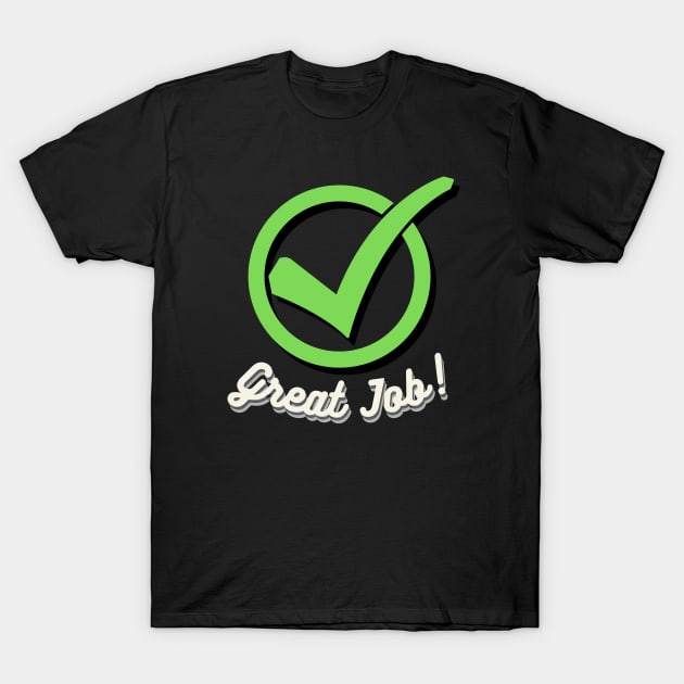 Check Mark - School Design T-Shirt by ApexDesignsUnlimited